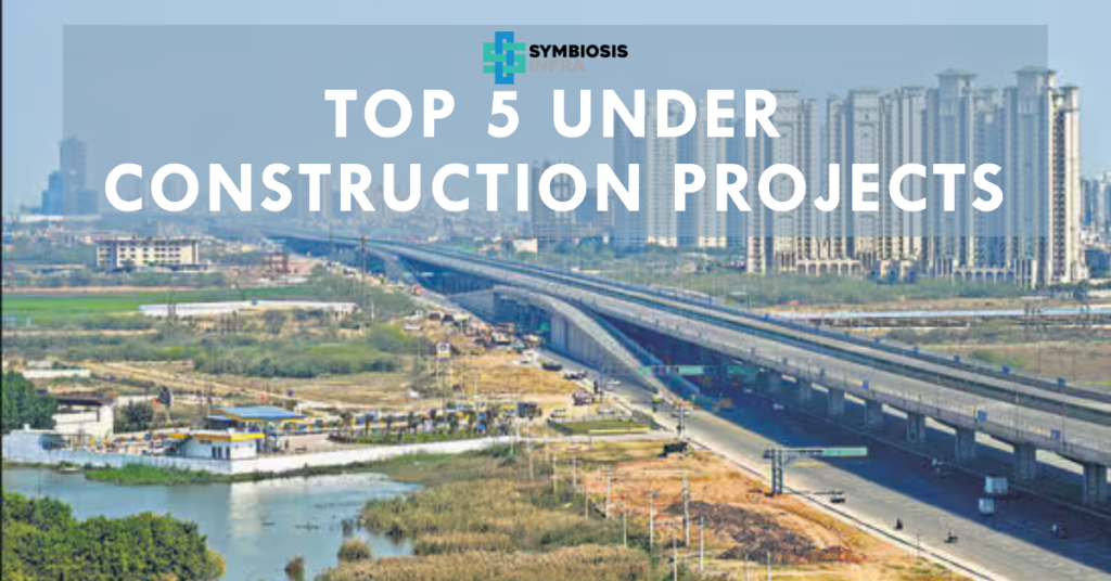 Top 5 Under Construction Dwarka Expressway projects