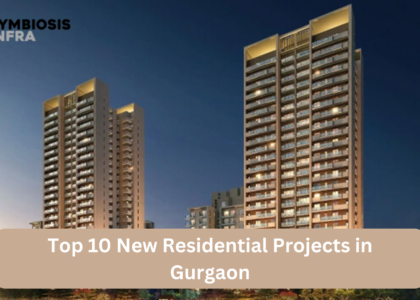 Top 10 New Residential Projects in Gurgaon