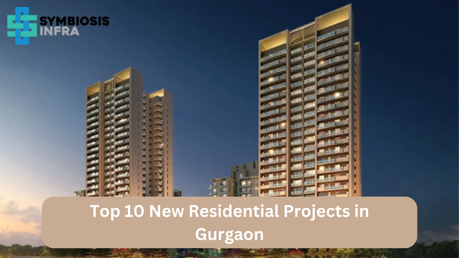 Top 10 New Residential Projects in Gurgaon