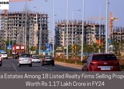 Birla Estates Among 18 Listed Realty Firms Selling Properties Worth Rs 1.17 Lakh Crore in FY24