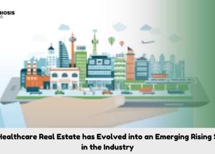 How Healthcare Real Estate has Evolved into an Emerging Rising Sector in the Industry
