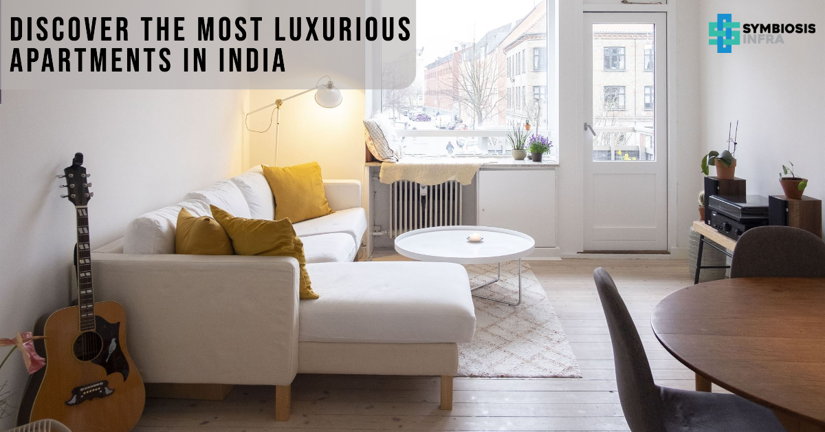 Where to Find the Most Luxurious Apartments in India?